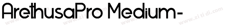 ArethusaPro Medium字体转换
